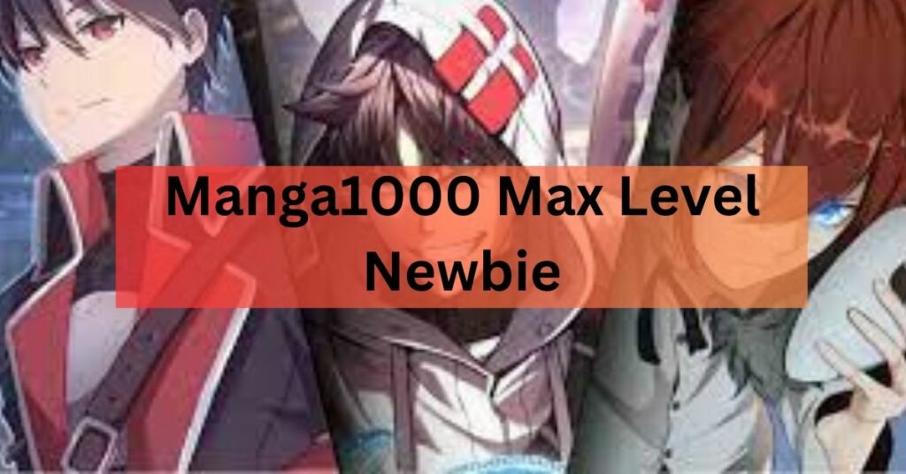 manga1000 max level newbie