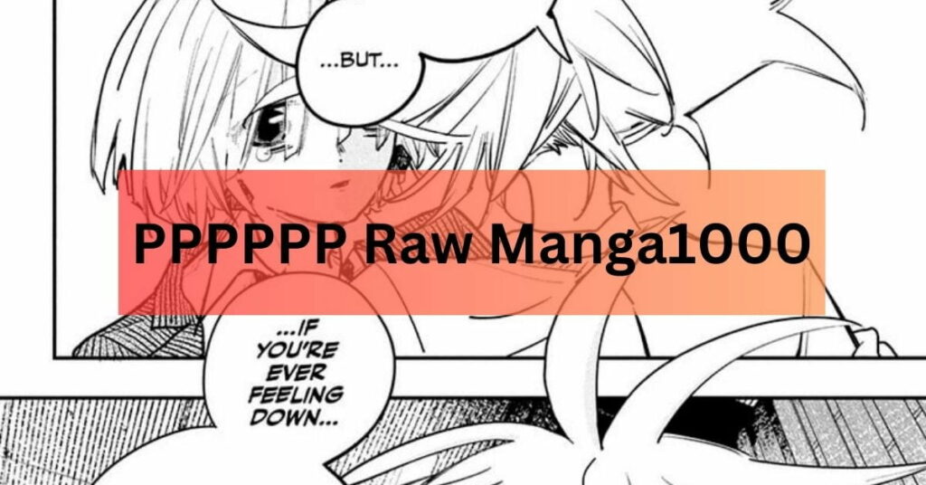 PPPPPP Raw Manga1000